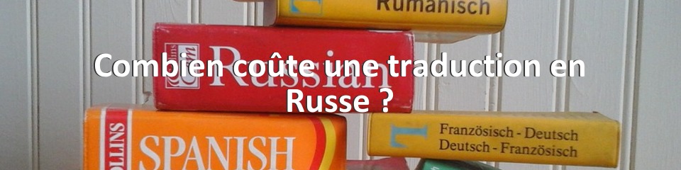 Combien coûte une traduction en Russe ?