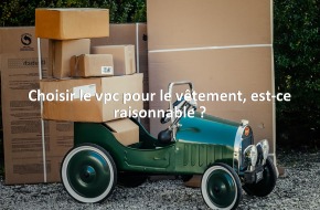 Choisir le vpc pour le vêtement, est-ce raisonnable ?