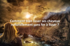 Comment bien lisser ses cheveux naturellement sans fer à lisser ?