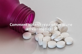 Comment obtenir réparation d’une erreur médical ?