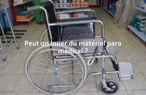 Peut on louer du matériel para médical ?